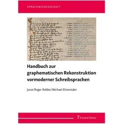 Handbuch zur graphematischen Rekonstruktion vormoderner Schreibsprachen, Fachbücher von Michael Elmentaler, Joost Roger Robbe