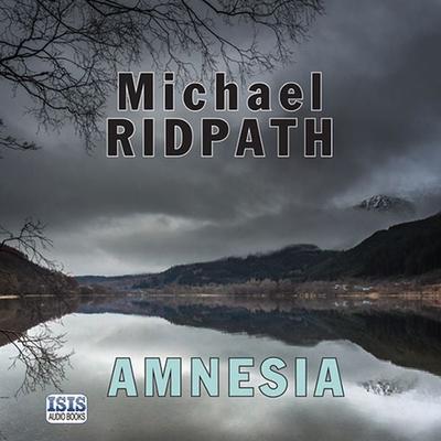 Amnesia - Michael Ridpath, Audio, 9781445061146