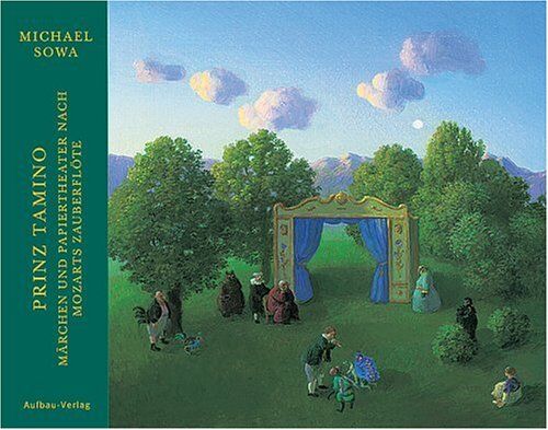 Michael Sowa - Prinz Tamino: Märchen und Papiertheater nach Mozarts Zauberflöte: Märchen nach Mozarts Zauberflöte - Preis vom 09.10.2026 07:28:09 h