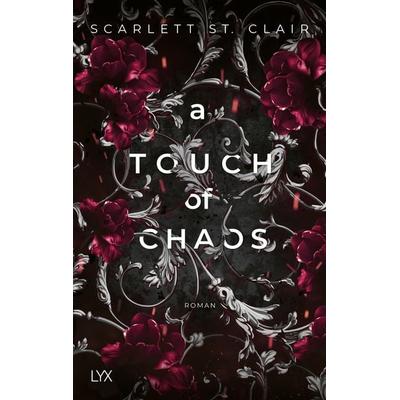 A Touch of Chaos, Taschenbuch von Scarlett St. Clair, LYX, 978-3-7363-2249-3