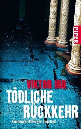 Viktor Iro - Tödliche Rückkehr: Kommissar Peringer ermittelt - Preis vom 11.10.2026 03:10:56 h