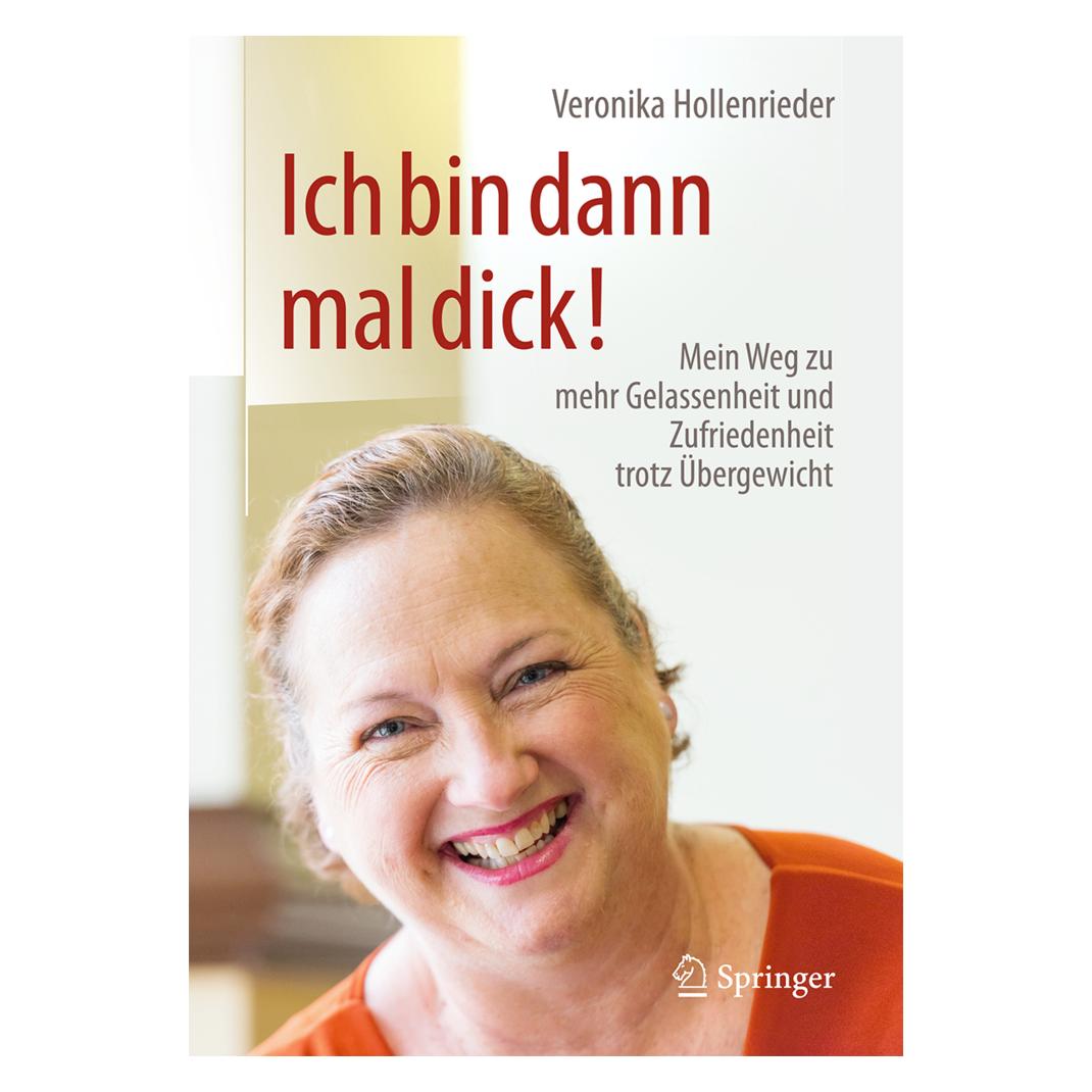 Springer Ich bin dann mal dick! (Deutsch, Softcover, Veronika Hollenrieder) (7825116)