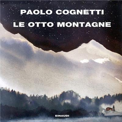 Le otto montagne - Paolo Cognetti, Audio, 9788858490082