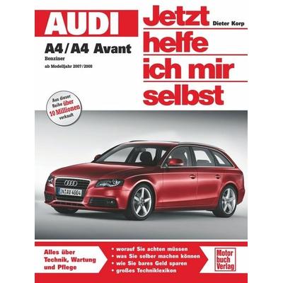 Audi A4/A4 Avant Benziner ab Herbst 2007, Taschenbuch von Dieter Korp, Motorbuch Verlag, 978-3-613-02918-7