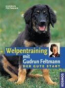 Gudrun Feltmann von Schröder - Welpentraining mit Gudrun Feltmann: Der gute Start - Preis vom 19.10.2026 19:33:35 h