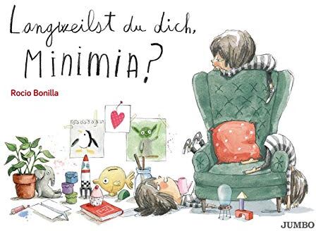 Rocio Bonilla - Langweilst du dich, Minimia? - Preis vom 04.10.2026 03:51:26 h