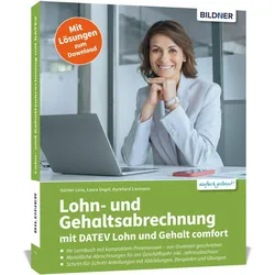 Lohn-undGehaltsabrechnungmitDATEVLohnundGehaltcomfort, Fachbücher von Günter Lenz, Burkhard Liermann, Laura Degel