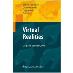 Virtual Realities, Fachbücher von Guido Brunnett, Sabine Coquillart, Greg Welch