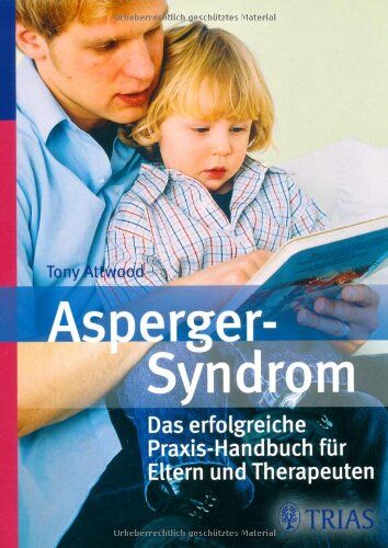 Tony Attwood - Asperger-Syndrom: Das erfolgreiche Praxis-Handbuch für Eltern und Therapeuten - Preis vom 10.10.2026 11:48:34 h