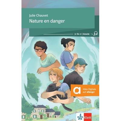 Nature en danger, Taschenbuch von Julie Chauvet, Klett Sprachen GmbH, 978-3-12-591011-9