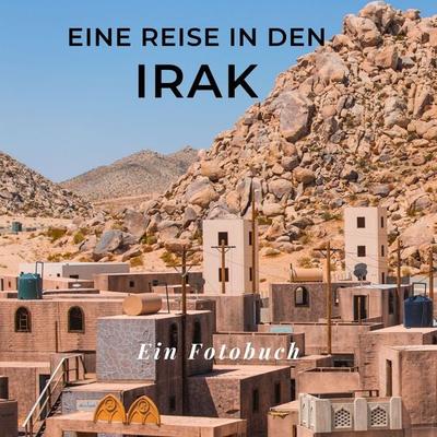 Eine Reise in den Irak, Taschenbuch von Tania Sardí, 27amigos, 978-3-7505-1631-1