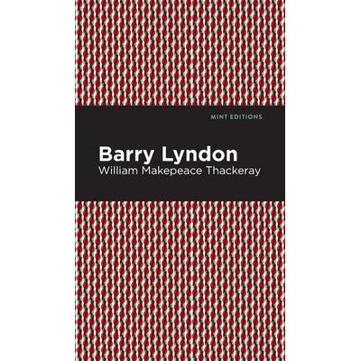 Barry Lyndon, Gebundene Ausgabe von William Makepeace Thackeray, Ingram Publishers Services, 978-1-5132-0802-2