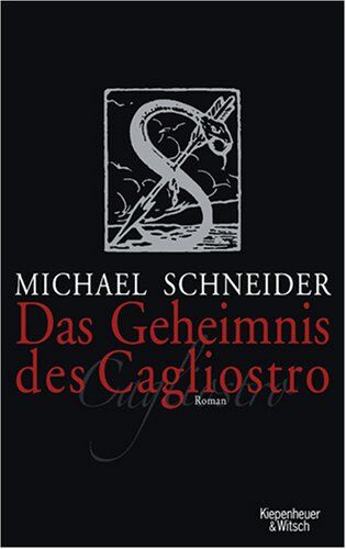 Michael Schneider - Das Geheimnis des Cagliostro: Roman - Preis vom 10.10.2026 11:48:34 h