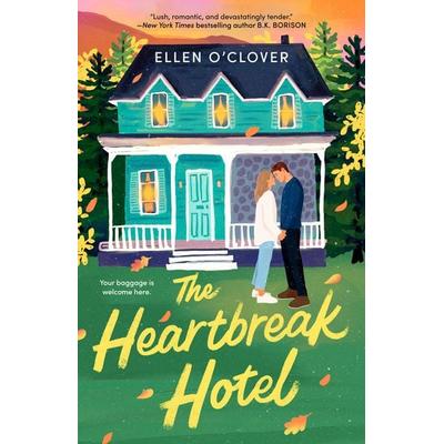 The Heartbreak Hotel, Taschenbuch von Ellen O'Clover; Penguin LLC US