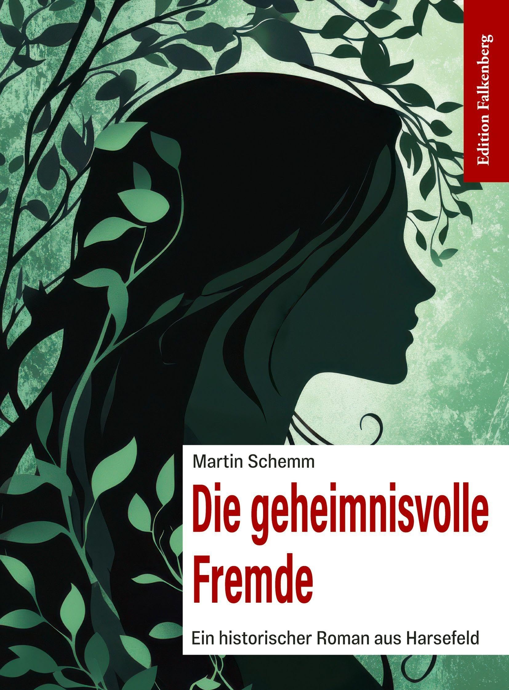 Martin Schemm - Die geheimnisvolle Fremde: Ein historischer Roman aus Harsefeld - Preis vom 09.10.2026 07:28:09 h