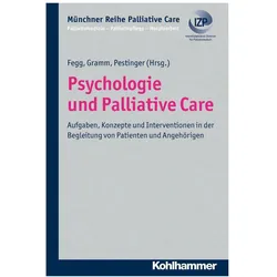 Psychologie und Palliative Care, Fachbücher von Monika Führer, Martin Fegg, Martina Pestinger, Gian Domenico Borasio, Jan Gramm