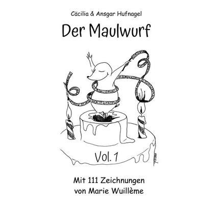 Der Maulwurf, Taschenbuch von Cäcilia Bosch,Ansgar Hufnagel, BoD – Books on Demand, 978-3-7519-9943-4