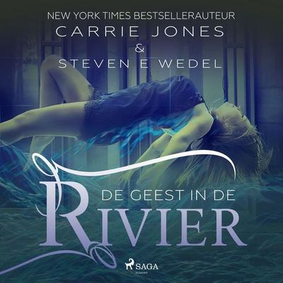 De geest in de rivier - Steven E. Wedel,Carrie Jones, Audio, 9788728340394