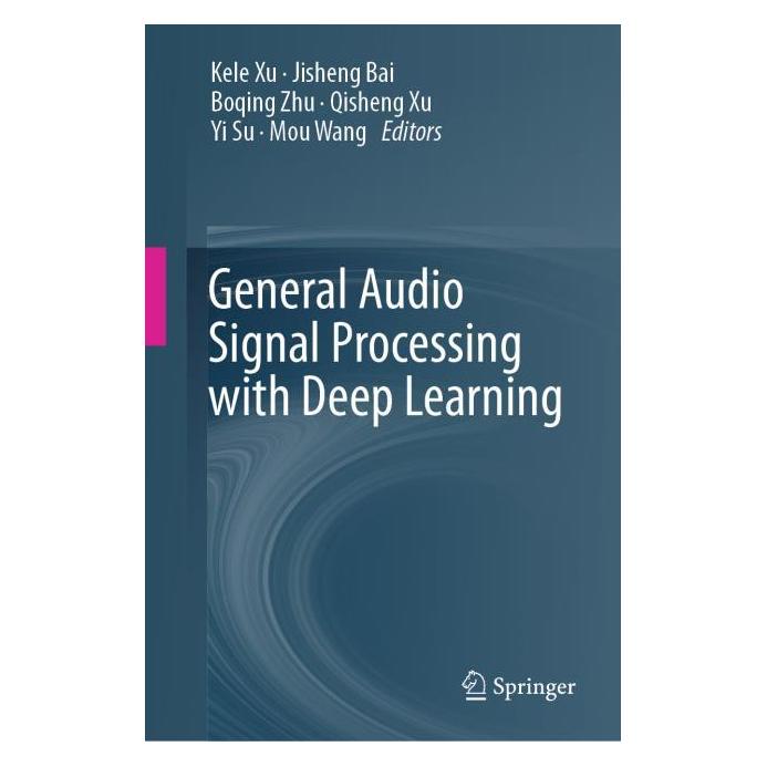 Springer General Audio Signal Processing with Deep Learning (Englisch, Hardcover, Kele Xu) (65425616)
