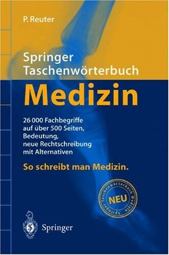Peter Reuter - Springer Taschenwörterbuch Medizin (Springer-Wörterbuch) - Preis vom 30.09.2026 09:01:18 h