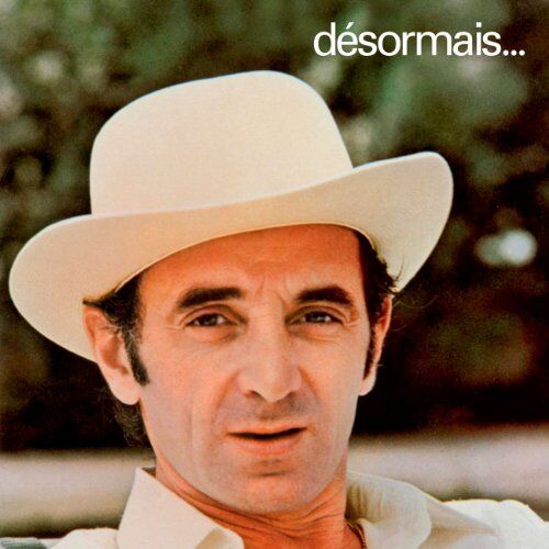 Charles Aznavour - Desormais - Preis vom 04.10.2026 03:51:26 h