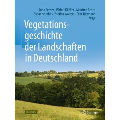 Vegetationsgeschichte der Landschaften in Deutschland, Gebundene Ausgabe von , Springer Berlin, 978-3-662-68935-6