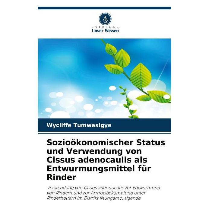 Umbreit Sozioökonomischer Status und Verwendung von Cissus adenocaulis als Entwurmungsmi (Deutsch, Softcover, Wycliffe Tumwesigye) (69177691)