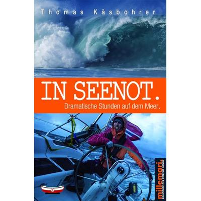 In Seenot., Taschenbuch von Thomas Käsbohrer, Millemari., 978-3-96706-008-9