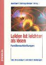 Heribert Döring-Meijer - Leiden ist leichter als lösen: Ein Praxisbuch mit Bert Helliger. Familienaufstellungen mit Suchtkranken - Preis vom 13.10.2026 19:28:25 h