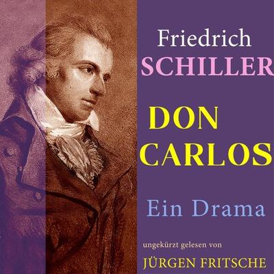 Don Carlos von Schiller - Friedrich Schiller, Audio, 9783955975159