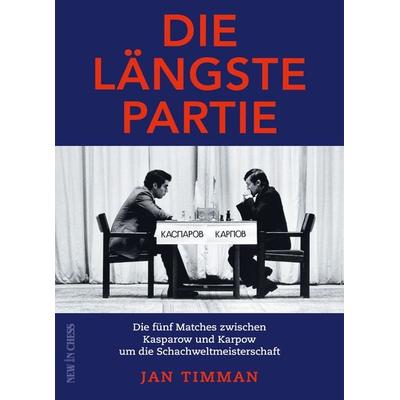 Die längste Partie, Gebundene Ausgabe von Jan Timman, New in Chess, 978-90-5691-853-8