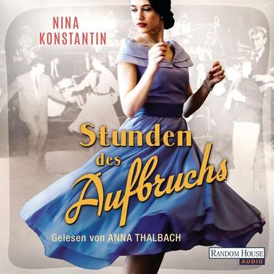 Stunden des Aufbruchs - Nina Konstantin, Audio, 9783837155242