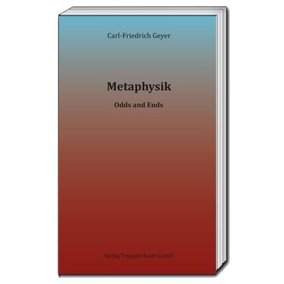 Metaphysik, Taschenbuch von Carl-Friedrich Geyer, Traugott Bautz, 978-3-95948-123-6