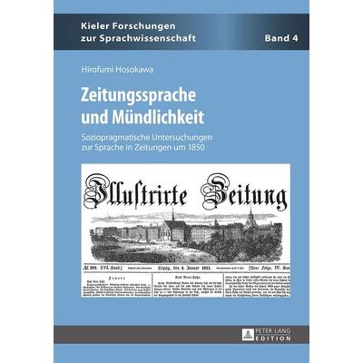 Zeitungssprache und Mündlichkeit, Gebundene Ausgabe von Hirofumi Hosokawa, Peter Lang GmbH, Internationaler Verlag der Wissenschaften,