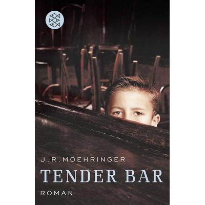 Tender Bar, Taschenbuch von J.R. Moehringer, Fischer Taschenbuch Verlag