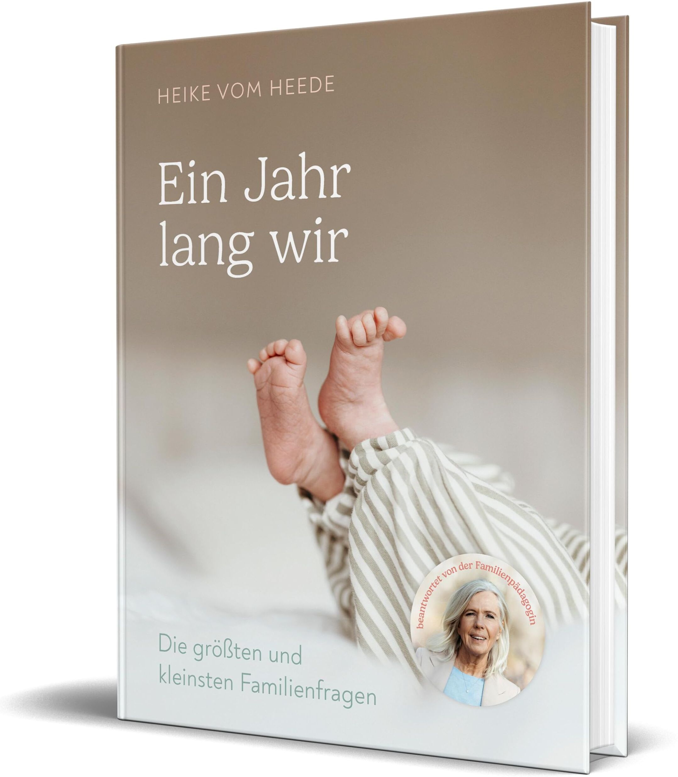 Heike vom Heede - Ein Jahr lang wir: Die größten und kleinsten Familienfragen beantwortet von der Familienpädagogin Heike vom Heede - Preis vom 13.10.2026 19:28:25 h