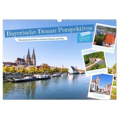 Bayerische Donau-Perspektiven (Wandkalender 2027 DIN A3 quer), CALVENDO Monatskalender