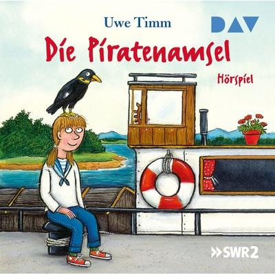 Die Piratenamsel - Uwe Timm, CD, 9783742420718