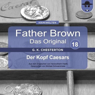 Der Kopf Caesars - Gilbert Keith Chesterton,Hanswilhelm Haefs, Audio, 9783942416177