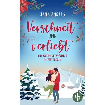 Verschneit und verliebt, Taschenbuch von Jana Engels, BoD - Books on Demand, 978-3-9899835-6-4