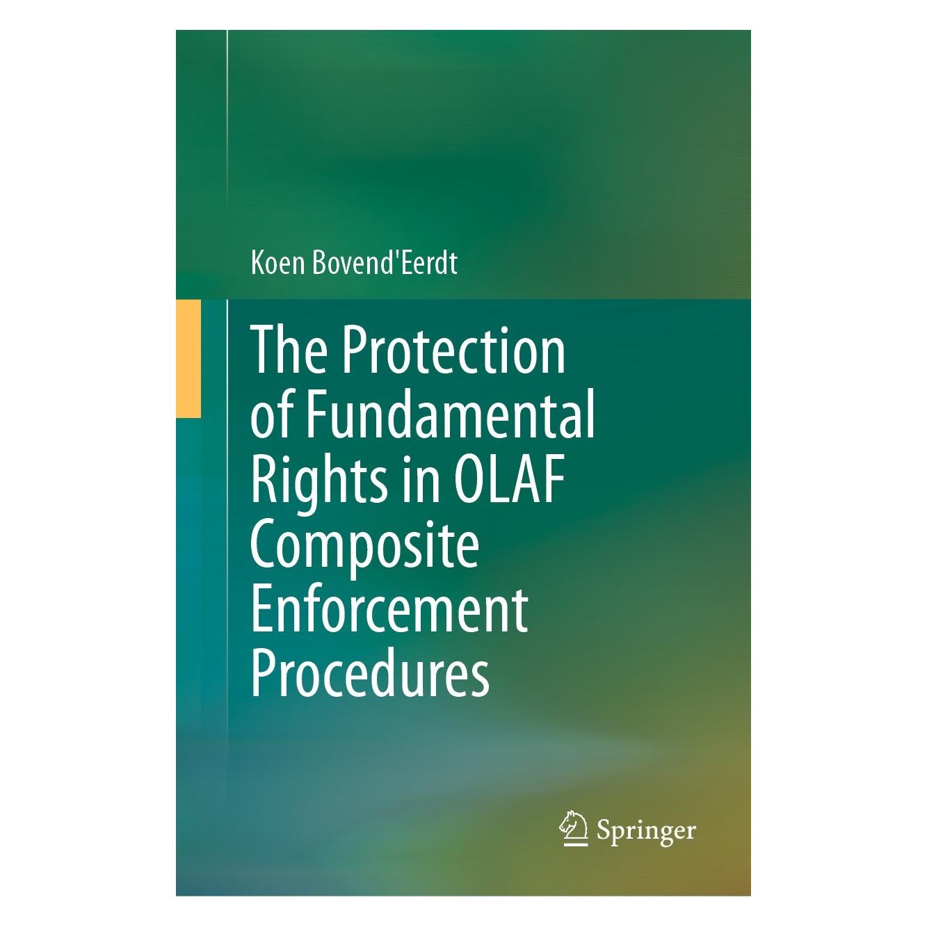 Springer The Protection of Fundamental Rights in OLAF Composite Enforcement Procedures (Englisch, Hardcover, Koen Bovend'Eerdt) (9783031451089)
