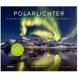 Polarlichter, Reisebücher von Bernd Römmelt, Felicitas Mokler
