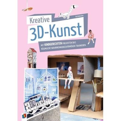 Kreative 3D-Kunst, Taschenbuch von Ela Madreiter, Verlag an der Ruhr, 978-3-8346-4279-0