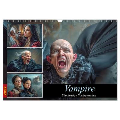 Vampire - Blutdurstige Nachtgestalten (Wandkalender 2027 DIN A3 quer), CALVENDO Monatskalender
