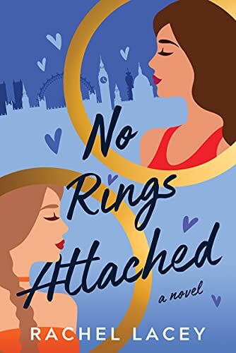 Rachel Lacey - No Rings Attached: A Novel (Ms. Right, Band 2) - Preis vom 16.10.2026 11:41:07 h