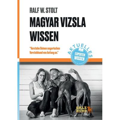 Magyar Vizsla Wissen, Gebundene Ausgabe von Ralf W. Stolt, Tredition, 978-3-347-98011-2