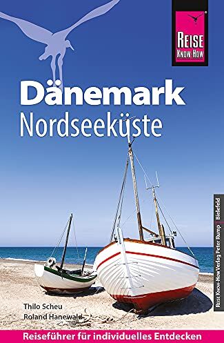 Roland Hanewald - Reise Know-How Reiseführer Dänemark - Nordseeküste - Preis vom 02.10.2026 23:42:20 h