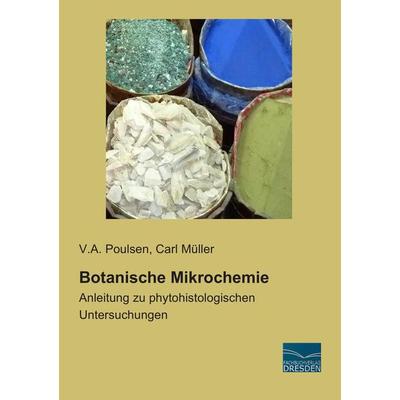 Botanische Mikrochemie, Taschenbuch von V. A. Poulsen, Fachbuchverlag Dresden, 978-3-95692-592-4
