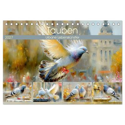 Tauben. Urbane Lebenskünstler (Tischkalender 2027 DIN A5 quer), CALVENDO Monatskalender