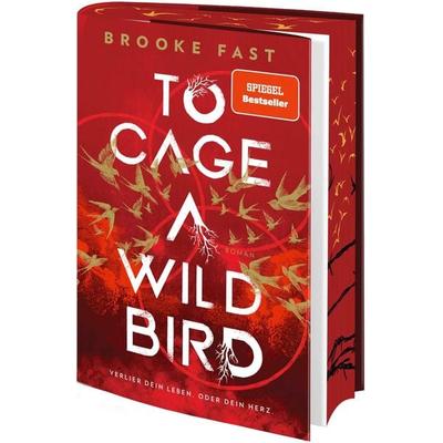 To Cage a Wild Bird, Gebundene Ausgabe von Brooke Fast, Bramble Hardcover, 978-3-426-56613-8